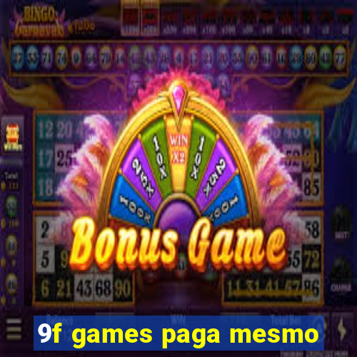 9f games paga mesmo